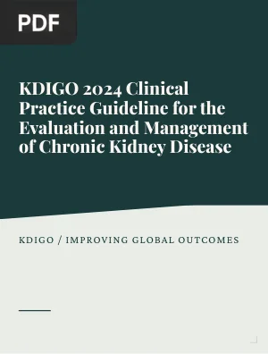 KDIGO 2024 Clinical Practice Guideline for the Evaluation and Management of Chronic Kidney Disease