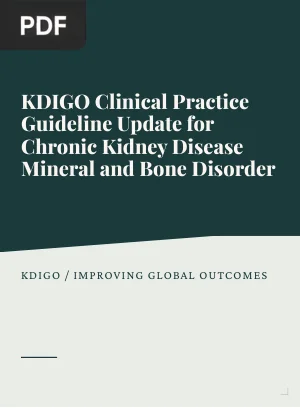 KDIGO Clinical Practice Guideline Update for Chronic Kidney Disease Mineral and Bone Disorder