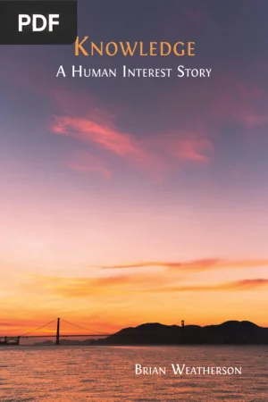 Knowledge: A Human Interest Story