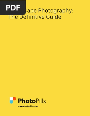 Landscape Photography: The Definitive Guide