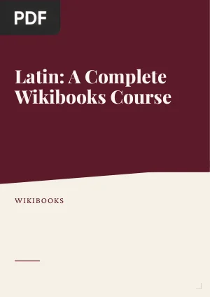 Latin: A Complete Wikibooks Course