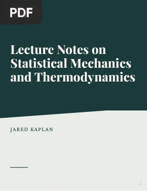 Lecture Notes on Statistical Mechanics and Thermodynamics