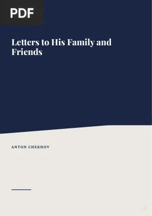 Letters of Anton Chekhov to His Family and Friends