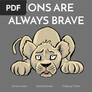Lions Are Always Brave
