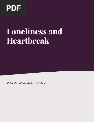 Loneliness and Heartbreak