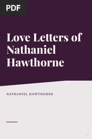 Love Letters of Nathaniel Hawthorne