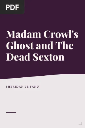Madam Crowl's Ghost and The Dead Sexton