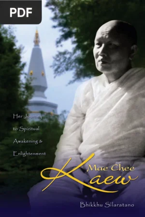 Mae Chee Kaew: Her Journey to Spiritual Awakening and Enlightenment