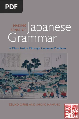Making Sense of Japanese Grammar