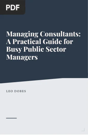 Managing Consultants: A Practical Guide for Busy Public Sector Managers