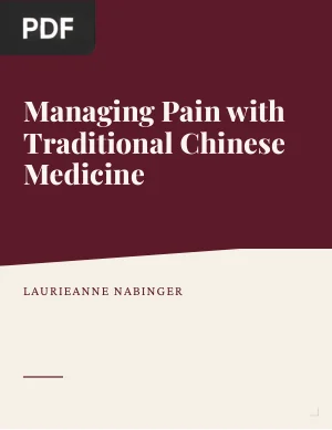 Managing Pain with Traditional Chinese Medicine