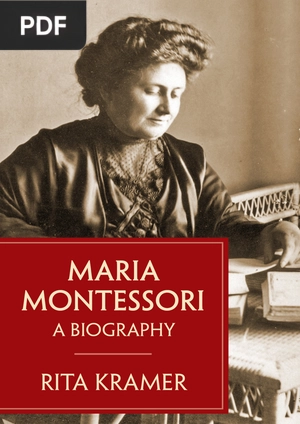 Maria Montessori - A Biography