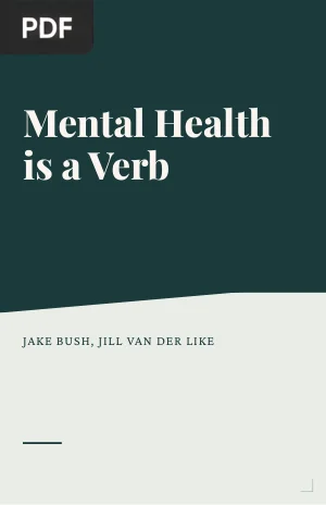 Mental Health is a Verb: A Pocket Guide to Mental Health for Nursing Students