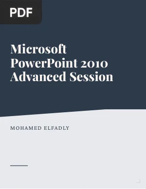 Microsoft PowerPoint 2010 Advanced Session
