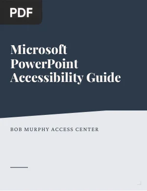 Microsoft PowerPoint Accessibility Guide