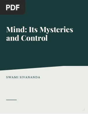 Mind: Its Mysteries and Control