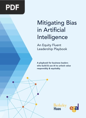 Mitigating Bias in Artificial Intelligence: An Equity Fluent Leadership Playbook