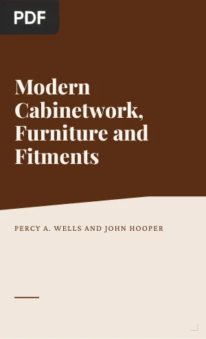 Modern Cabinetwork, Furniture and Fitments