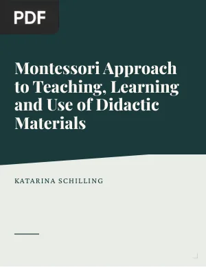 Montessori Approach to Teaching, Learning and Use of Didactic Materials