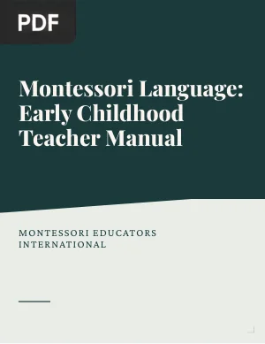 Montessori Language: Early Childhood Teacher Manual