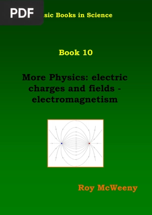 More Physics - Electric Carges and fields - Electromagnetism