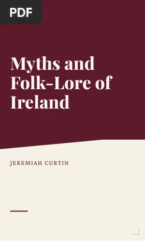 Myths and Folk-Lore of Ireland