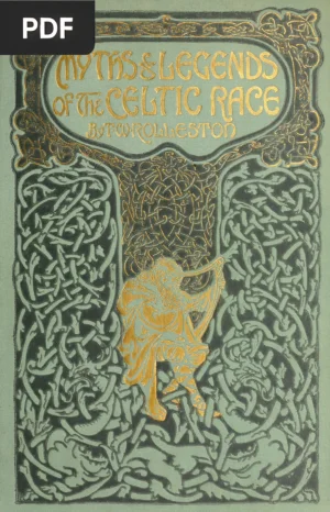 Myths and Legends of the Celtic Race