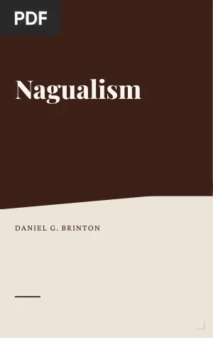 Nagualism: A Study in Native American Folk-lore and History