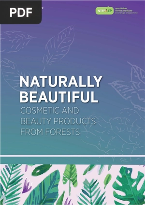 Naturally Beautiful - Cosmetic and Beauty Products from Forests