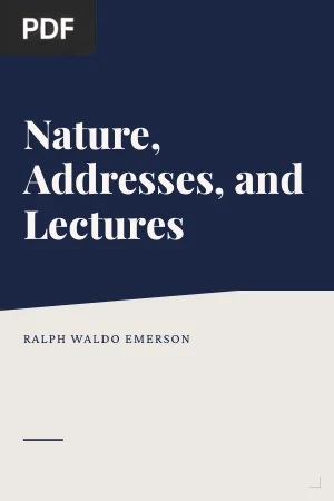 Nature, Addresses, and Lectures