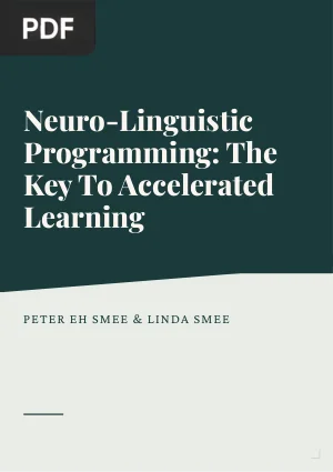 Neuro-Linguistic Programming: The Key to Accelerated Learning