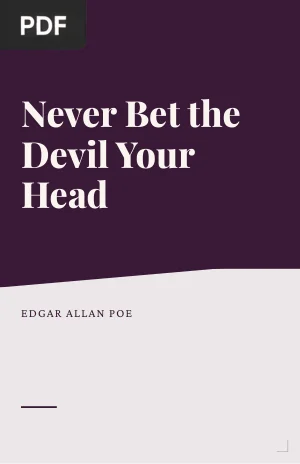 Never Bet the Devil Your Head