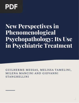 New Perspectives in Phenomenological Psychopathology: Its Use in Psychiatric Treatment