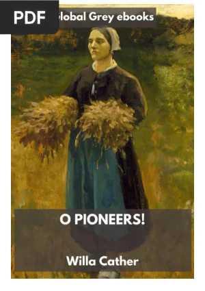 O Pioneers!