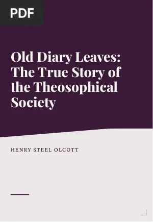 Old Diary Leaves: The True Story of the Theosophical Society