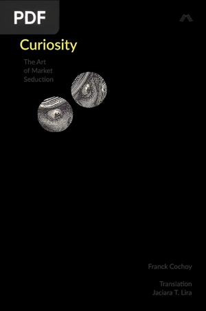 On Curiosity . The Art of Market Seduction