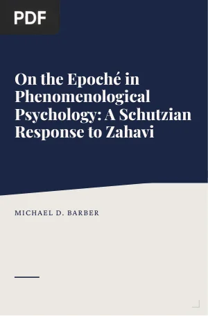 On the Epoché in Phenomenological Psychology: A Schutzian Response to Zahavi