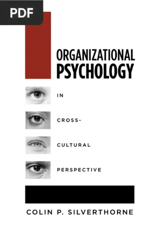 Organizational Psychology in Cross-Cultural Perspective