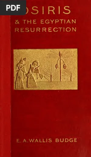Osiris and the Egyptian Resurrection