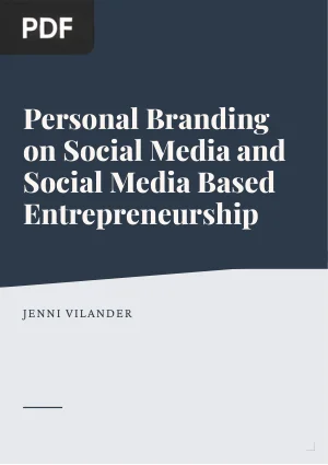 Personal Branding on Social Media and Social Media Based Entrepreneurship