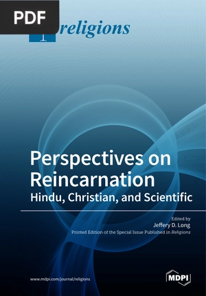 Perspectives on Reincarnation - Hindu, Christian, and Scientific