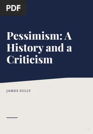 Pessimism: A History and a Criticism