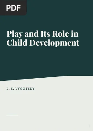 Play and its role in the mental development of the child