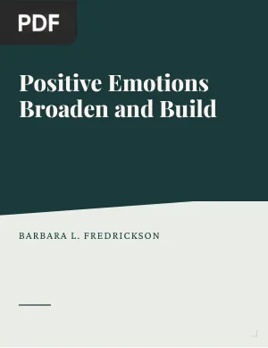 Positive Emotions Broaden and Build