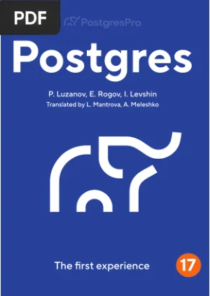 Postgres: The First Experience