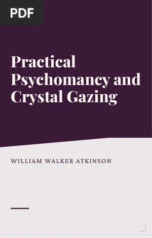 Practical Psychomancy and Crystal Gazing