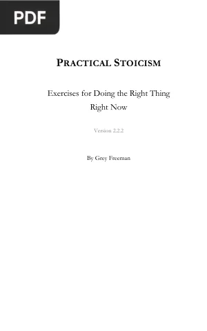 Practical Stoicism: Exercises for Doing the Right Thing Right Now