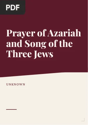Prayer of Azariah and Song of the Three Jews
