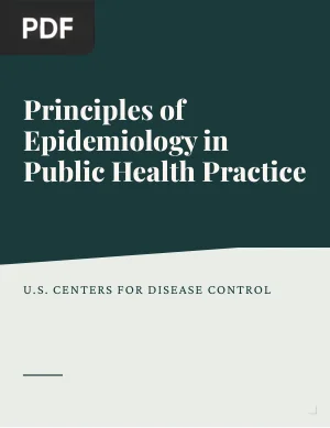 Principles of Epidemiology in Public Health Practice
