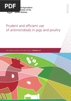 Prudent and Efficient Use of Antimicrobials in Pigs and Poultry